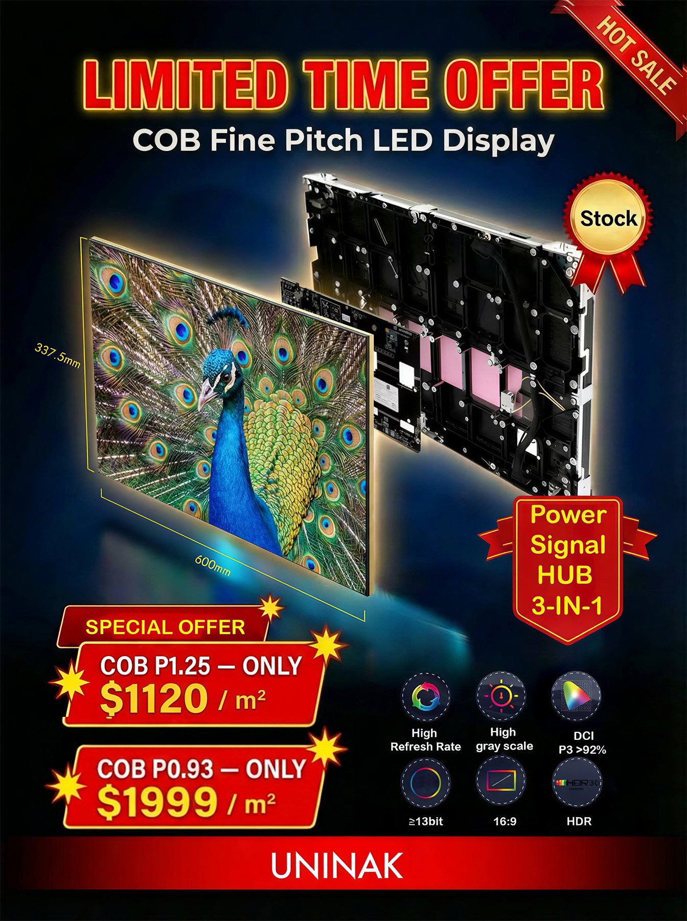 Special Promotion: UNINAK COB P1.25 & P0.93Price Reduced! Contact Us Today.