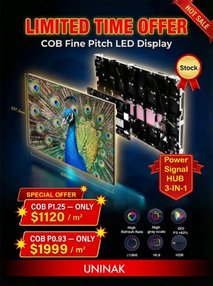 Special Promotion: UNINAK COB P1.25 & P0.93 Price Reduced! Contact Us Today.